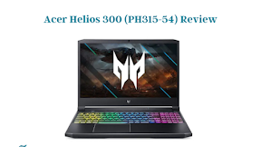 Review Acer Helios 300 (PH315-54) | Core i7 RTX 3060: Laptop Gaming Powerhouse